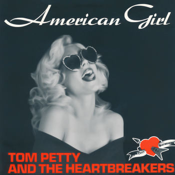 Tom Petty and the Heartbreakers - American Girl Cover Artwork