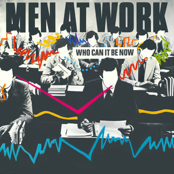 Men At Work - Who Can It Be Now Cover Artwork