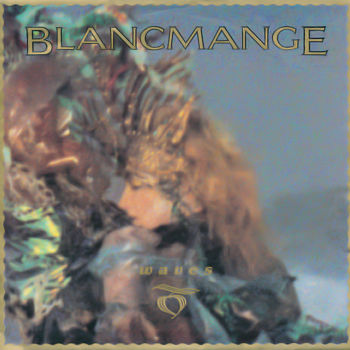 Blancmange - Waves Cover Artwork