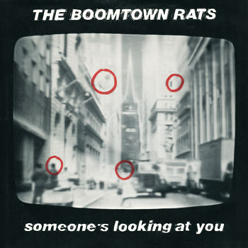 The Boomtown Rats - Someone's Looking At You Cover Artwork