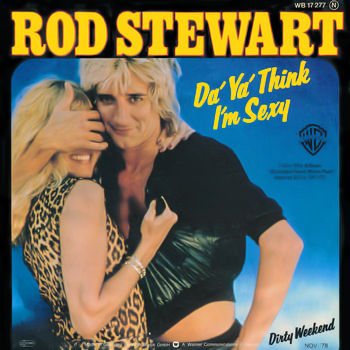 Rod Stewart - Da Ya Think I'm Sexy? Cover Artwork